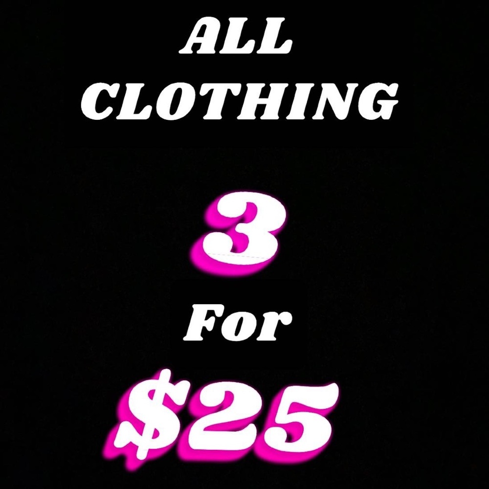 3 ITEMS for $25
